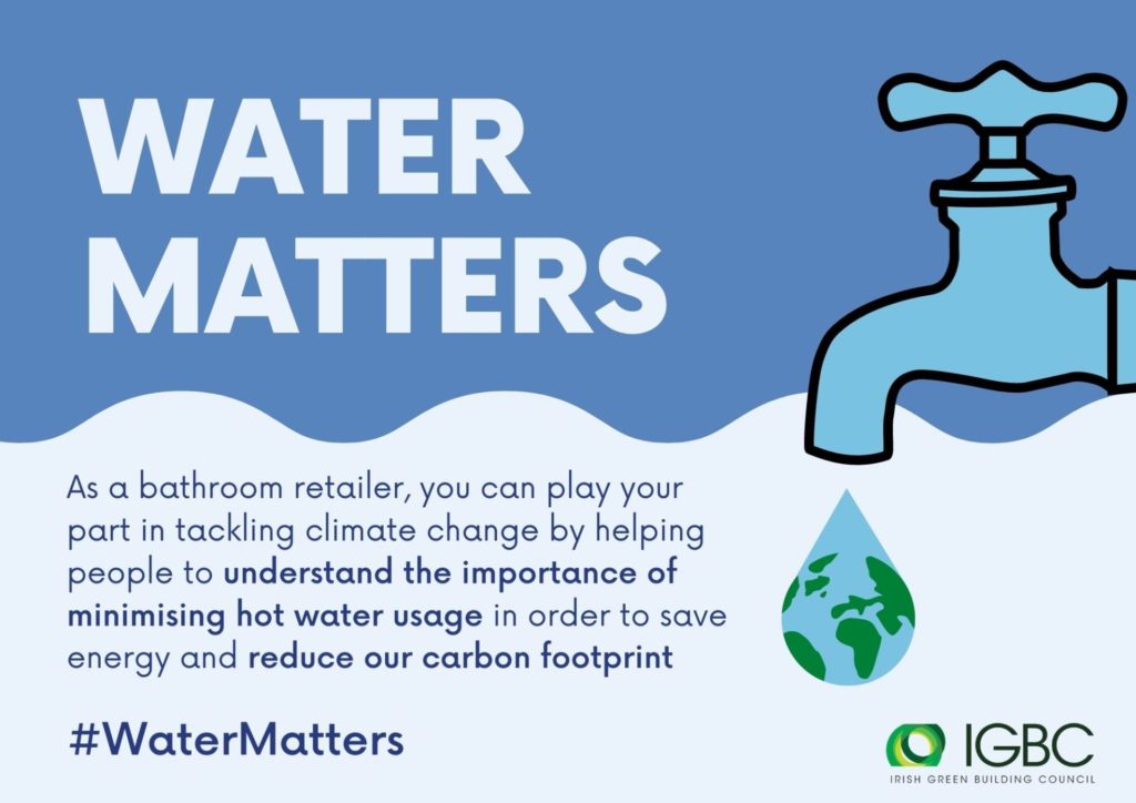 The IGBC call for bathroom retailers to take the lead and drive "Water